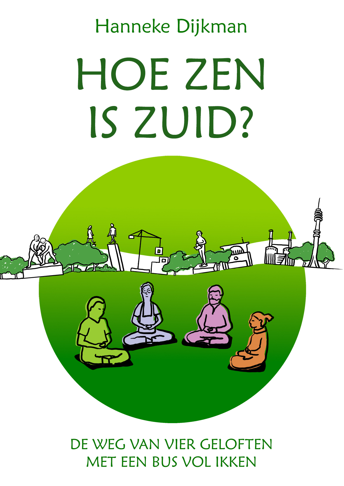de voorkant van het boek Hoe zen is Zuid van Hanneke Dijkman